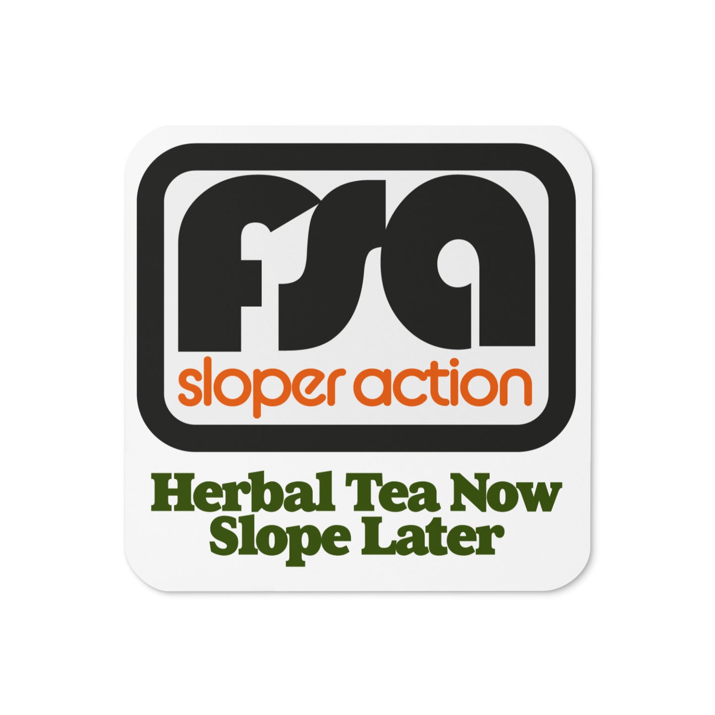 FSA Coaster Cork-back - Strictly Herbal Tea only